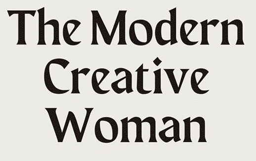 "The Modern Creative Woman"